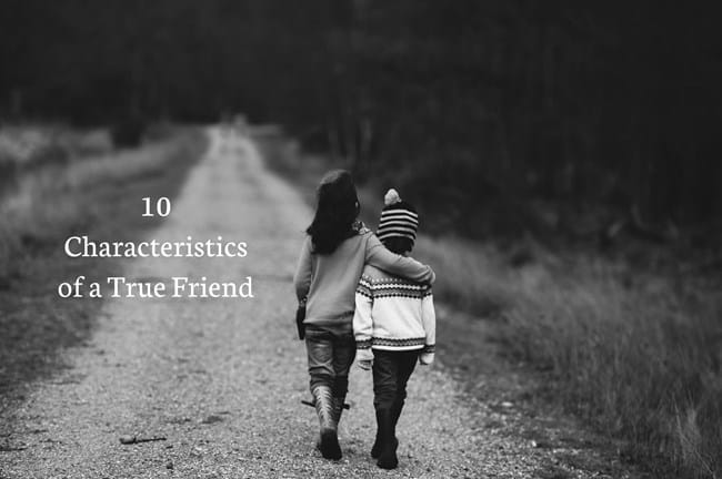 10 Characteristics Of A True Friend