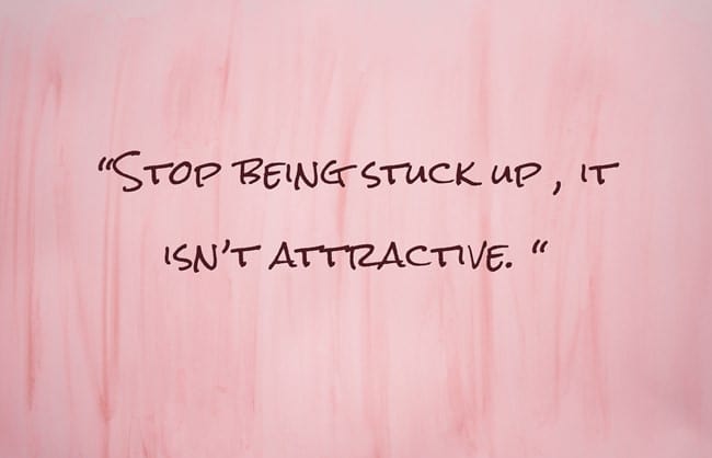 You Need To Stop Being So Stuck-up