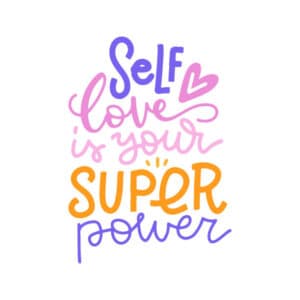 Self love is your super power - typography motivational quote for t-shirt and merchandise. Inspirational lettering text. Flat hand drawn vector illustration. Love is the answer