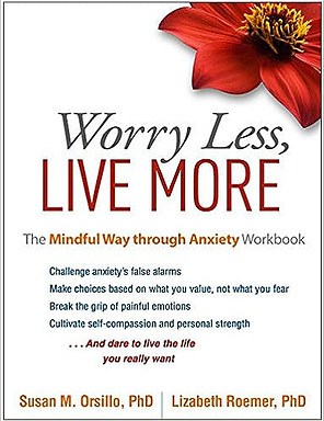 The Mindful Way Through Anxiety Workbook