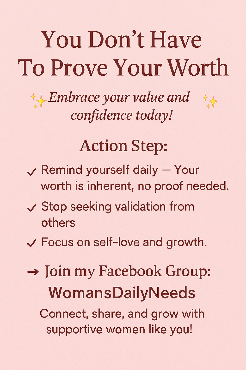 You don't have to prove your worth to embrace your value and confidence today.