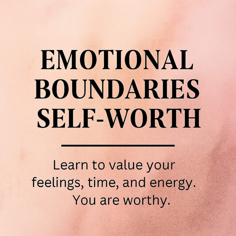 Featured image with the words ‘Emotional Boundaries Self-Worth’ centered over a soft peach and pink watercolor background, symbolizing inner peace and empowerment.